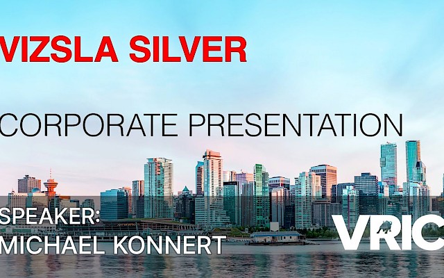 Vizsla Silver Corporate Presentation: VRIC 2024